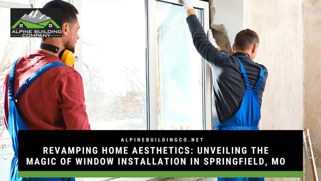 Window Installation Springfield, MO