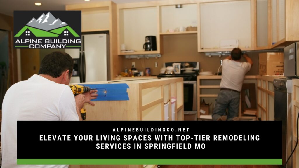 Remodeling services in Springfield MO